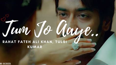 tum jo aaye lyrics meaning